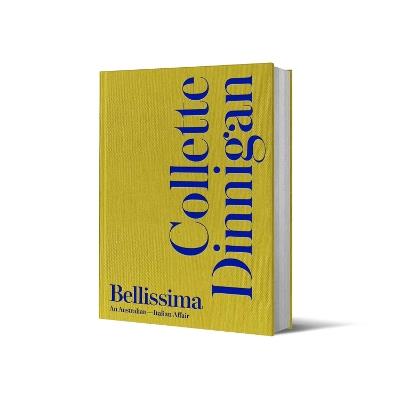 Bellissima: An Australian–Italian Affair - Collette Dinnigan - cover