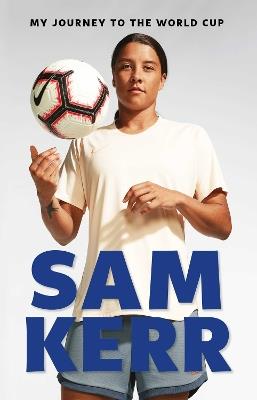 My Journey to the World Cup: Updated Edition - Sam Kerr - cover