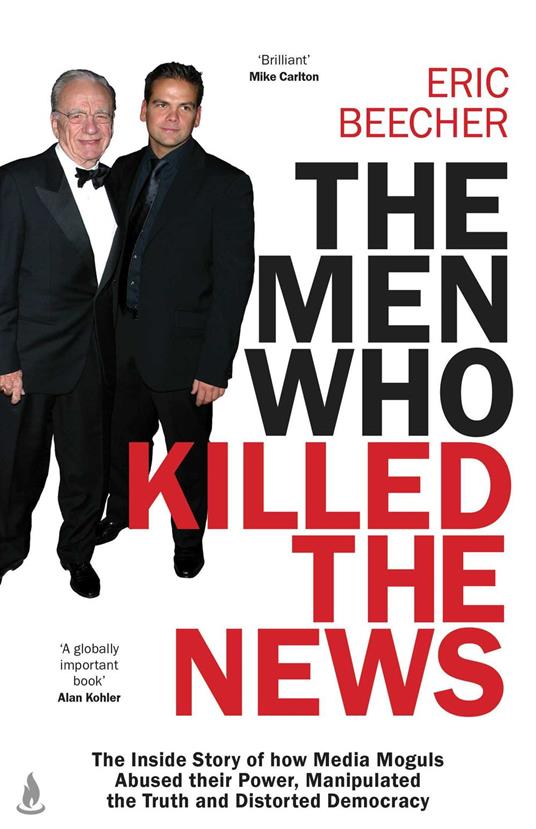 The Men Who Killed the News