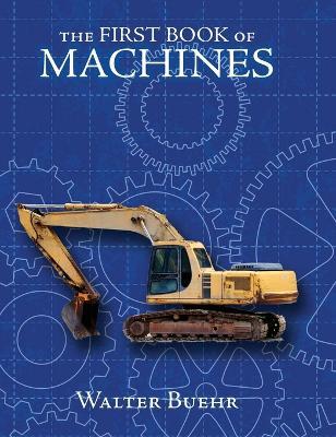 The First Book of Machines - Walter Buehr - cover