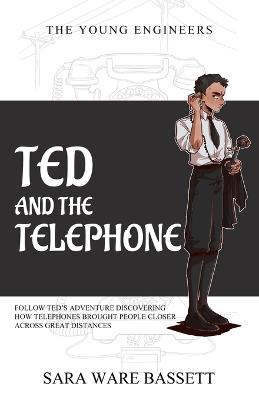 Ted and the Telephone - Sara Ware Bassett - cover