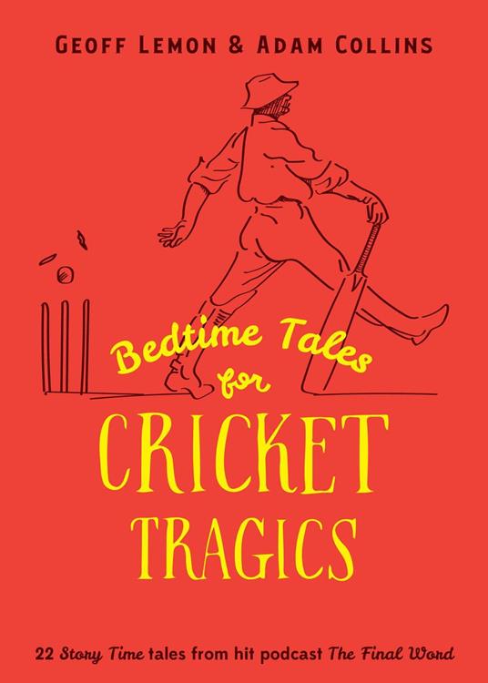 Bedtime Tales for Cricket Tragics