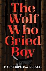 The Wolf Who Cried Boy