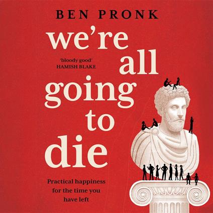 We're All Going to Die