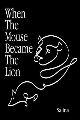 When The Mouse Became The Lion - Salina - cover