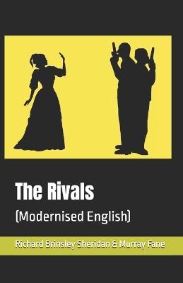 The Rivals: Modernised English - Richard Brinsley Sheridan,Murray Fane - cover