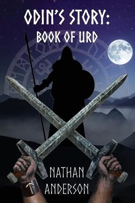 Odin's Story: Book of Urd - Campbell Anderson - cover