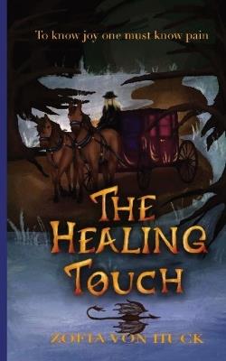 The Healing Touch - Zofia Von Huck - cover