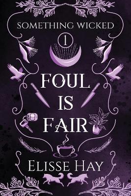 Foul is Fair - Elisse Hay - cover