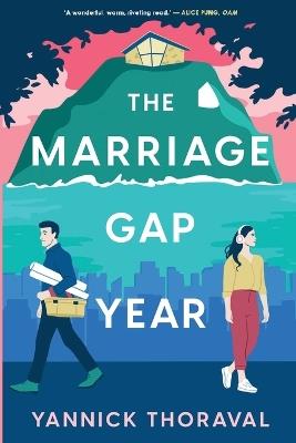 The Marriage Gap Year - Yannick W Thoraval - cover