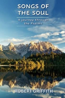 Songs of the Soul - Robert Griffith - cover