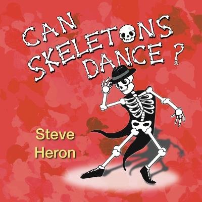 Can Skeletons Dance? - Steve Heron - cover