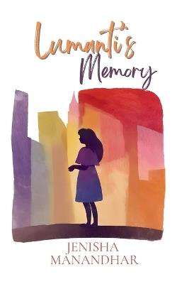Lumanti's Memory - Jenisha Manandhar - cover