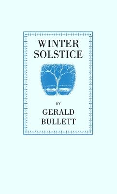 Winter Solstice: A Poem - Gerald Bullett - cover