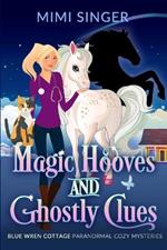 Magic Hooves and Ghostly Clues