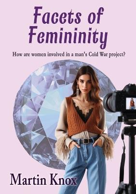 Facets of Femininity - Martin Knox - cover