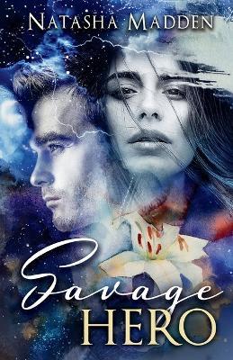 Savage Hero - Natasha Madden - cover