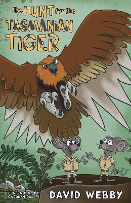 The The Hunt for the Tasmanian Tiger - David Webby - cover