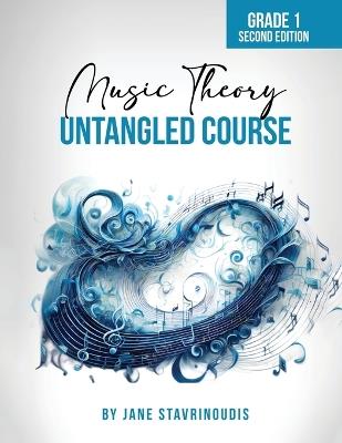 Music Theory: Untangled Course - Jane Stavrinoudis - cover