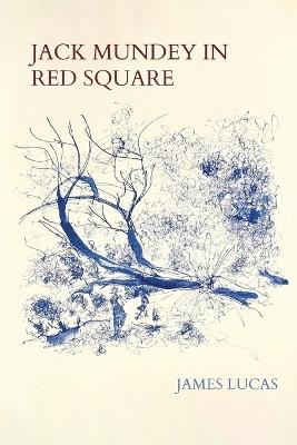 Jack Mundey in Red Square - James Lucas - cover