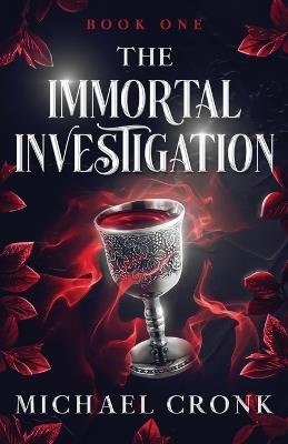 The Immortal Investigation - Michael Cronk - cover