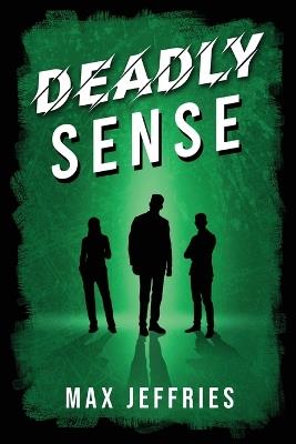 Deadly Sense - Max Jeffries - cover