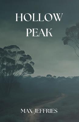 Hollow Peak - Max Jeffries - cover