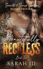 Beautifully Reckless (DELUXE EDITION): A Dark MC Age Gap Romance