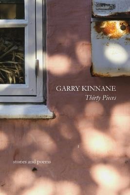 Thirty Pieces - Garry Kinnane - cover