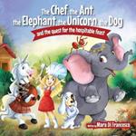 The Chef, The Ant, The Elephant, The Unicorn, The Dog and the Quest for the Hospital Feast