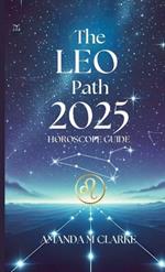 The Leo Path: Your Daily 2025 Horoscope Guide
