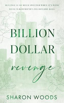Billion Dollar Revenge - Sharon Woods - cover
