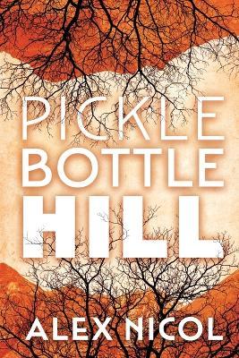 Pickle Bottle Hill - Nicol - cover