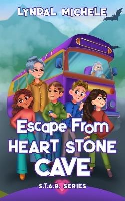 Escape From Heart Stone Cave: Sam's Story - Lyndal Michele - cover