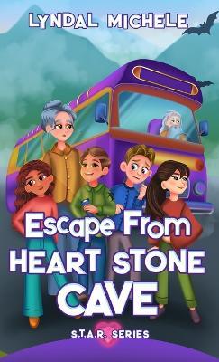 Escape From Heart Stone Cave: Sam's Story - Lyndal Michele - cover