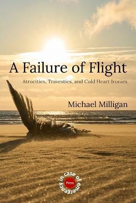A Failure of Flight - Michael Milligan - cover