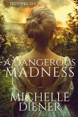 A Dangerous Madness - Michelle Diener - cover