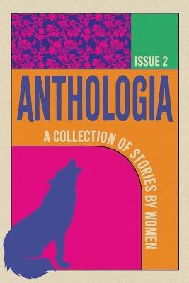 Anthologia: A Collection of Stories by Women - cover