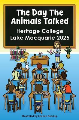 The day the animals talked, Heritage College, Lake Macquarie, 2025 - cover