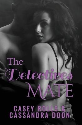 The Detectives Mate - Casey Rolls,Cassandra Doon - cover