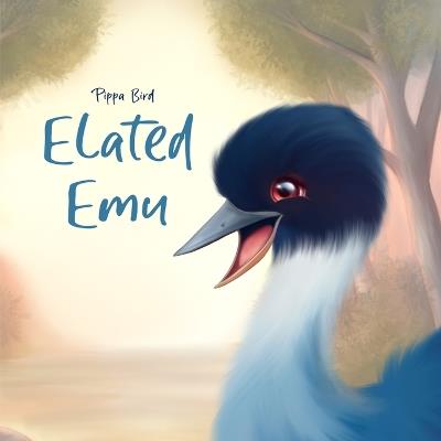 Elated Emu - Pippa Bird - cover
