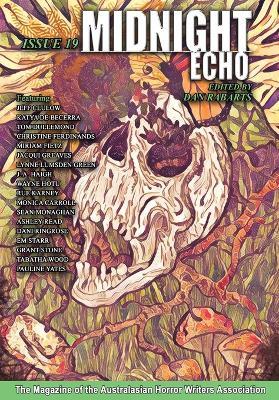 Midnight Echo Issue 19: The Magazine of the Australasian Horror Writers Association - cover