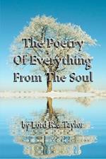 The Poetry Of Everything From The Soul