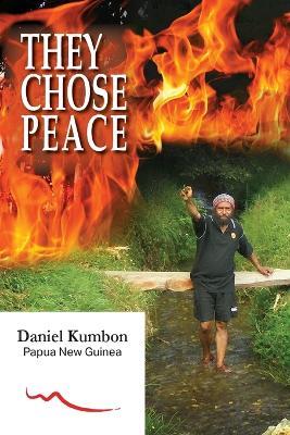They Chose Peace - Daniel Kumbon - cover
