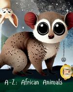 A-Z: African Animals