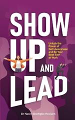 Show Up and Lead