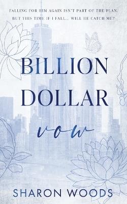 Billion Dollar Vow: Special Edition: A marriage of convenience romance - Sharon Woods - cover