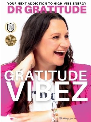 Gratitude Vibez - Gratitude,Alicia Ann Wade - cover