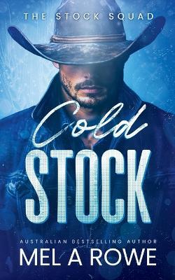 Cold Stock - Mel A Rowe - cover