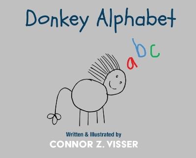 Donkey Alphabet - Connor Z Visser - cover